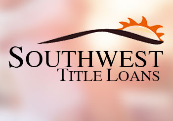 Southwest Title Loans